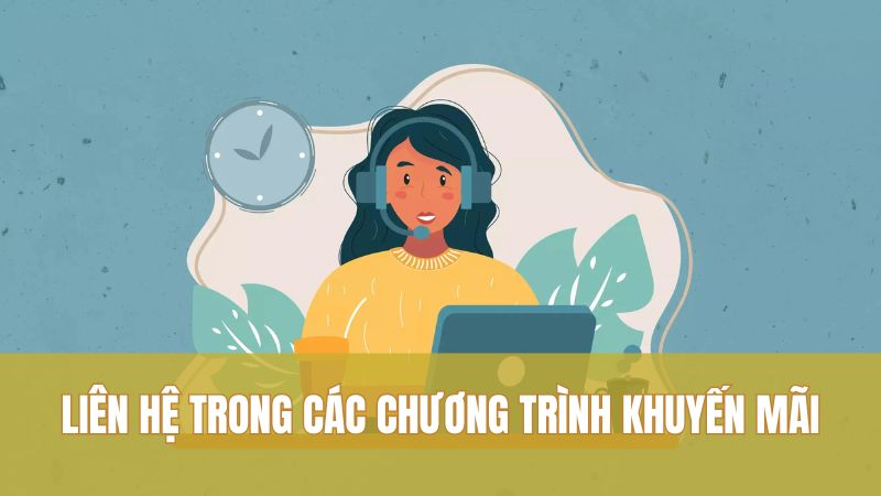 Liên hệ trong các chương trình khuyến mãi
