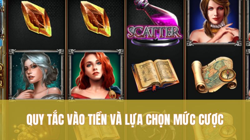 Quy tắc vào tiền và lựa chọn mức cược