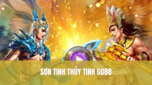 Sơn Tinh Thủy Tinh GO88: Mẹo Chơi Lật Kèo Thông Minh