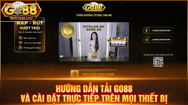 GO88 US🥇 Game Bài Đổi Thưởng Số 1 | Đăng Ký Nhận 50K 11 Hướng dẫn tải Go88 và cài đặt trực tiếp trên mọi thiết bị